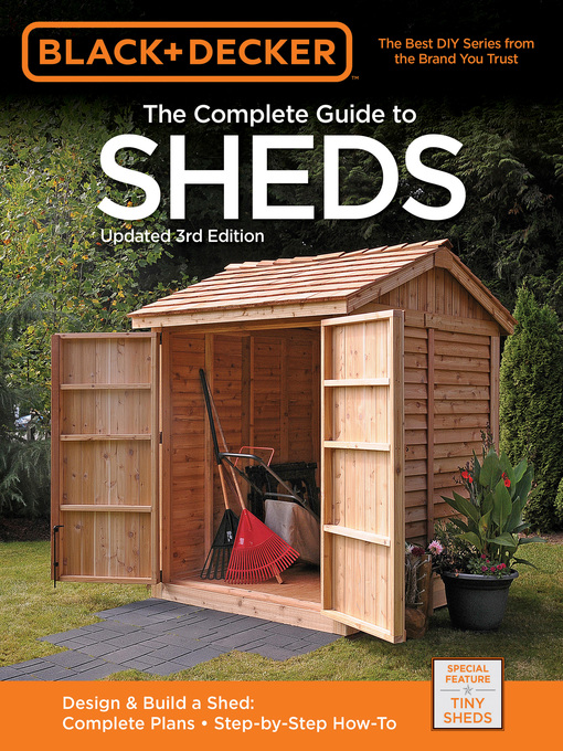 Title details for Black & Decker the Complete Guide to Sheds by Editors of CPi - Available
